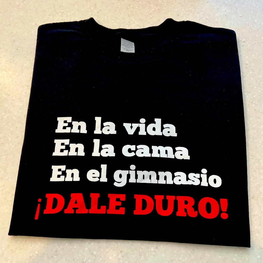 Brand new camiseta nueva en español! “ En la vida, en la cama y en el gym…”